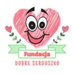 FUNDACJA "DOBRE SERDUSZKO"