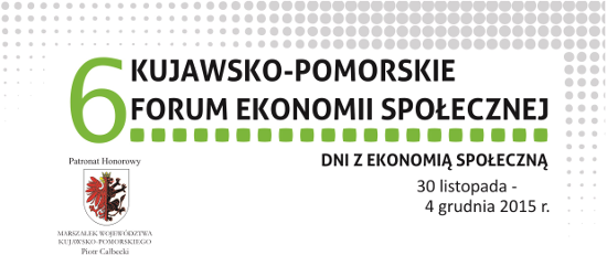 6 Kujawsko-Pomorskie Forum Ekonomii Społecznej